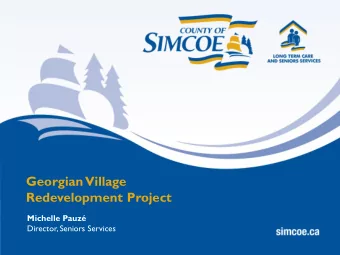 Georgian Village  Redevelopment Project  Michelle Pauz  Director, Seniors Services  Georgian