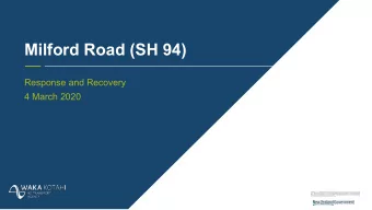 Milford Road (SH 94)  Response and Recovery  4 March 2020  The event  3-4 February 2020