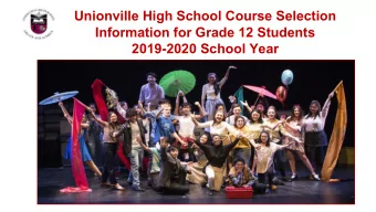 Unionville High School Course Selection  Information for Grade 12 Students  2019-2020 School Year