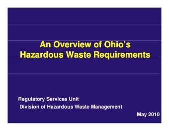 An Overview of Ohios  An Overview of Ohios  Hazardous Waste Requirements  Hazardous Waste