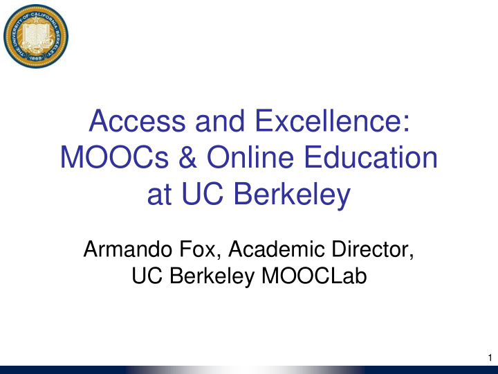 access and excellence moocs online education at uc