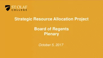 Strategic Resource Allocation Project  Board of Regents  Plenary  October 5, 2017  SRAP Background