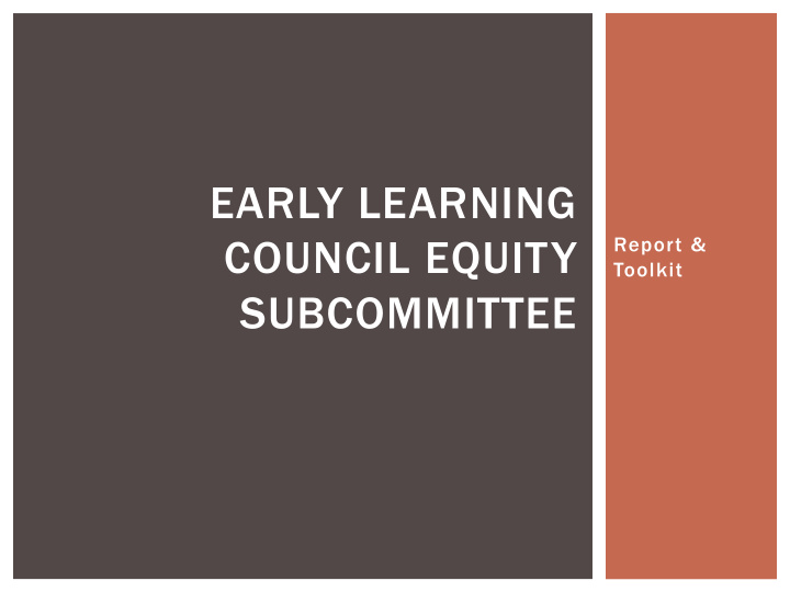 early learning council equity