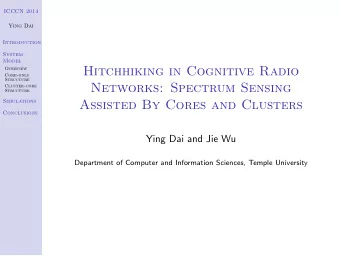 Hitchhiking in Cognitive Radio  Overview  Core-only  Structure  Networks: Spectrum Sensing