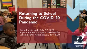 Returning to School  During the COVID-19  Pandemic Amendments to the July 21 st , 2020