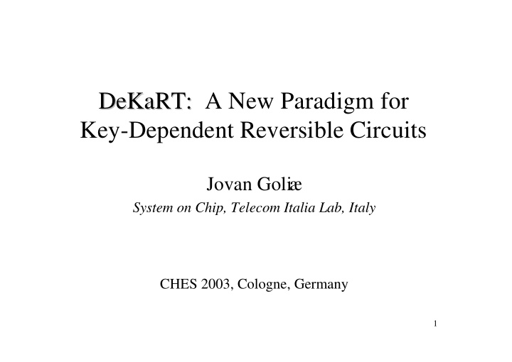 dekart a new paradigm for dekart key dependent reversible