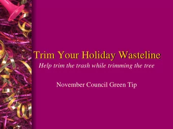 Trim Your Holiday Wasteline  Help trim the trash while trimming the tree  November Council Green
