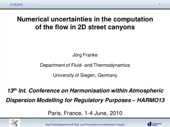 Numerical uncertainties in the computation  of the flow in 2D street canyons  Jrg Franke