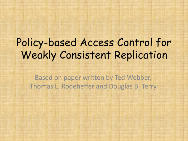 policy based access control for weakly consistent