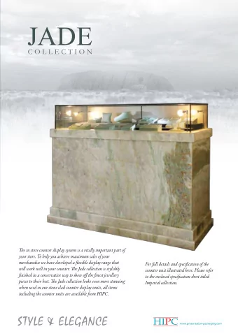 JADE  C O L L E C T I O N  Te in store counter display system is a vitally important part of  your
