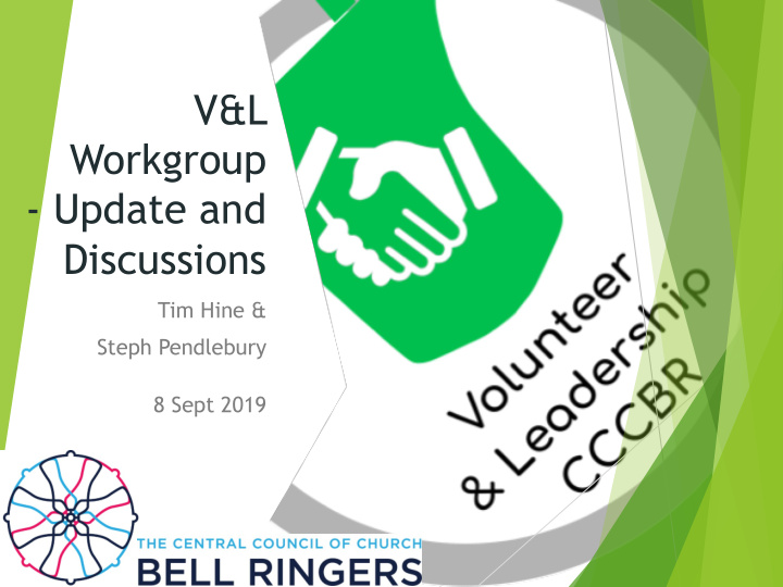 v l workgroup update and discussions
