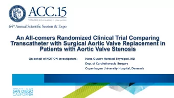 An All-comers Randomized Clinical Trial Comparing  Transcatheter with Surgical Aortic Valve