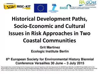 Historical Development Paths,  Socio-Economic and Cultural  Issues in Risk Approaches in Two