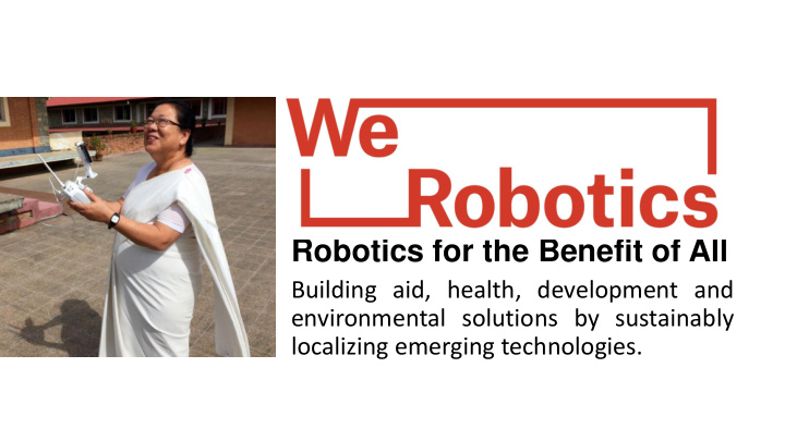 robotics for the benefit of all