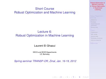 Short Course  in Supervised  Learning  Robust Optimization and Machine Learning  Robust Supervised
