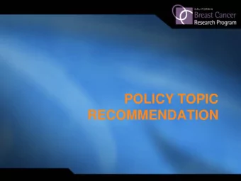 POLICY TOPIC  RECOMMENDATION  Policy Topic  What are the significant barriers or challenges  to