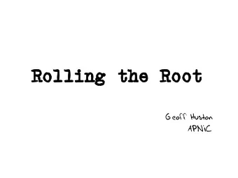 Rolling  Rolling the  the Root  Root  Geoff Huston  APNIC  Use  Use of  of DNSSEC  DNSSEC in  in