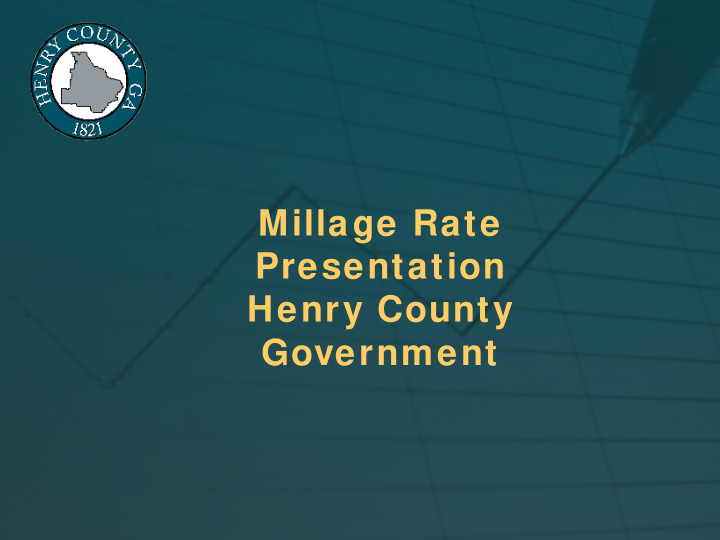 millage rate presentation henry county government henry