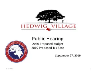Public Hearing  2020 Proposed Budget  2019 Proposed Tax Rate  September 27, 2019  9/27/2019  1