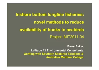 Inshore bottom longline fisheries:  novel methods to reduce  availability of hooks to seabirds