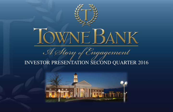 investor presentation second quarter 2016 forward looking