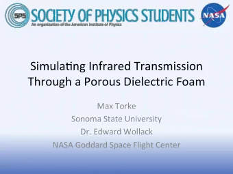 Simula'ng  Infrared  Transmission    Through  a  Porous  Dielectric  Foam