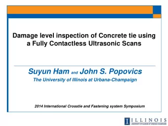 Suyun Ham and John S. Popovics  The University of Illinois at Urbana-Champaign  2014 International