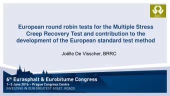 Creep Recovery Test and contribution to the  development of the European standard test method