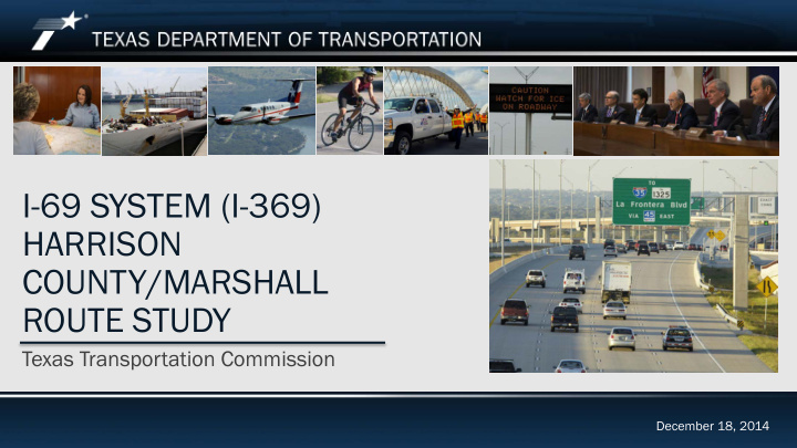 i 69 system i 369 harrison county marshall route study