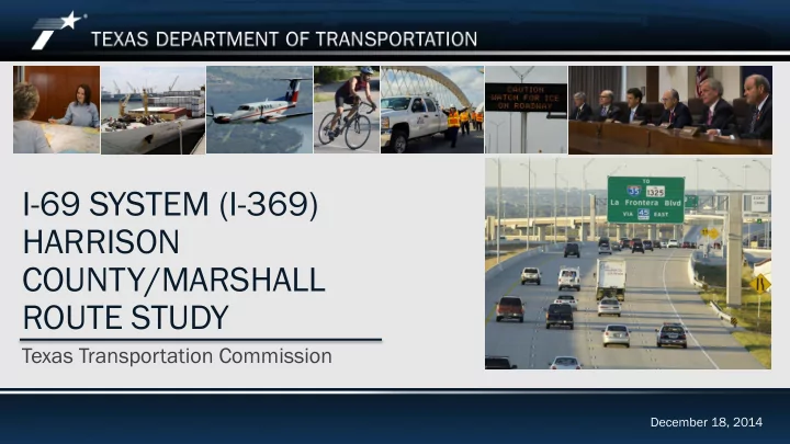 i 69 system i 369 harrison county marshall route study