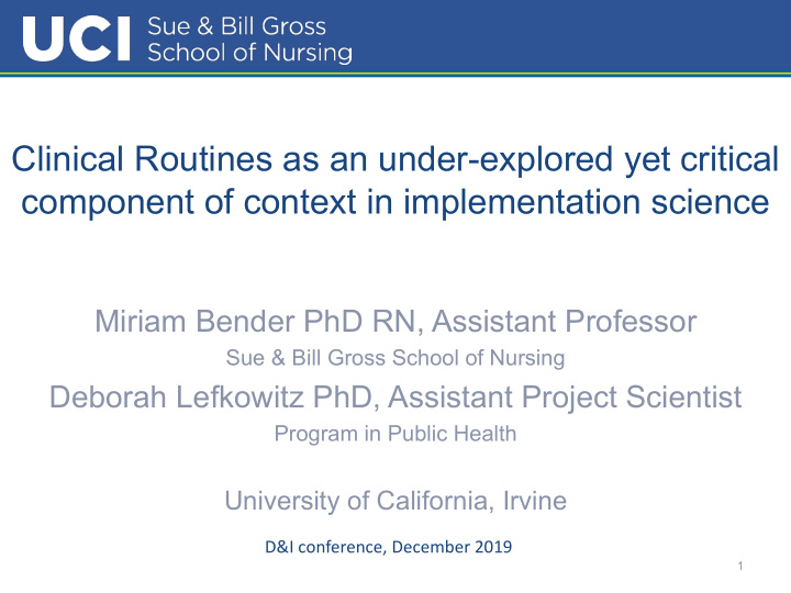 clinical routines as an under explored yet critical