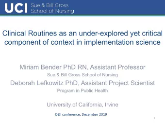 Clinical Routines as an under-explored yet critical  component of context in implementation science