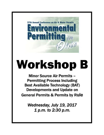 Workshop B  Minor Source Air P  Minor Sour  e Air Permits   rmits   Permitting Process