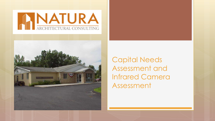 capital needs assessment and infrared camera assessment