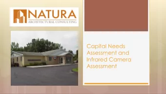 Capital Needs  Assessment and  Infrared Camera  Assessment  Project Introduction  In December of