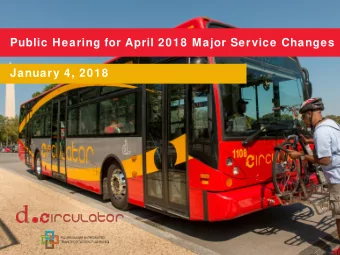 Public Hearing for April 2018 Major Service Changes  January 4, 2018  Agenda  Circulator System