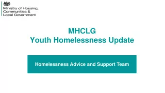 Youth Homelessness Update  Homelessness Advice and Support Team  Update to Cover  Activity