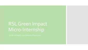 RSL Green Impact  Micro-Internship  Sarah Littlejohn and Monika Papayova  Aims  Rationale