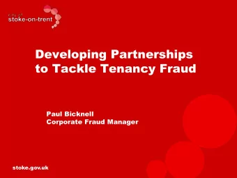 to Tackle Tenancy Fraud  Paul Bicknell  Corporate Fraud Manager  stoke.gov.uk  A Different