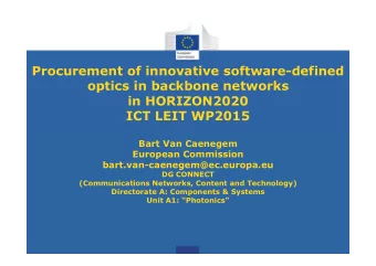 Procurement of innovative software-defined  optics in backbone networks  in HORIZON2020  ICT LEIT