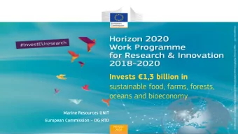sustainable food, farms, forests,  oceans and bioeconomy  Marine Resources UNIT European Commission