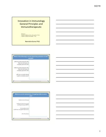 Innovation in Immunology  General Principles and  Immunotherapeutic  Reference: Chapter 18 (Medical