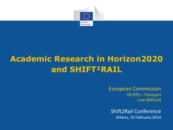 and SHIFTRAIL  European Commission DG RTD  Transport  Liam BRESLIN  Shift2Rail Conference