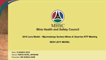 NEW LEVY MODEL Date: 12 MARCH 2019 Venue: FORTIS HOTEL, WITBANK Presenter: MS SEWELA KABE