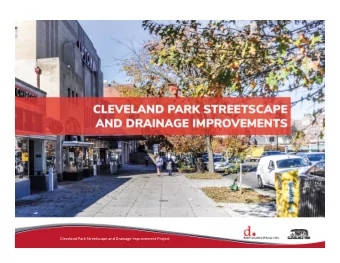 1 | Cleveland Park Streetscape and Drainage Improvement Project Urban Context Washington, D.C.