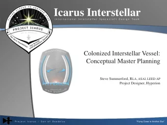 Icarus Interstellar  I n t e r n a t i o n a l  I n t e r s t e l l a r  S p a c e c r a f t  D e s