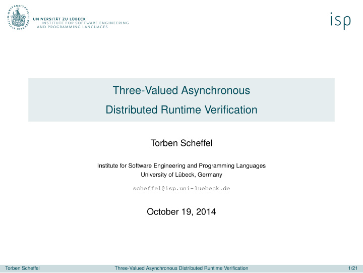 three valued asynchronous distributed runtime verification