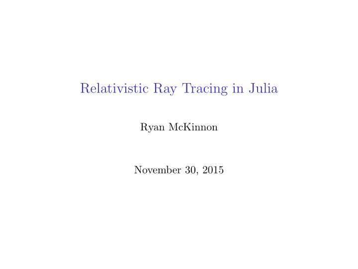 relativistic ray tracing in julia