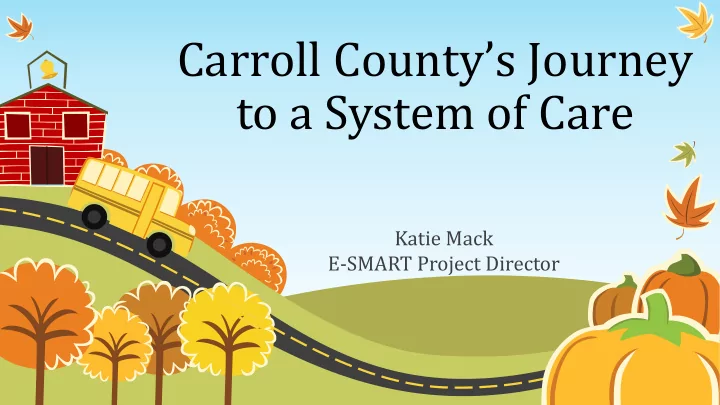 to a system of care