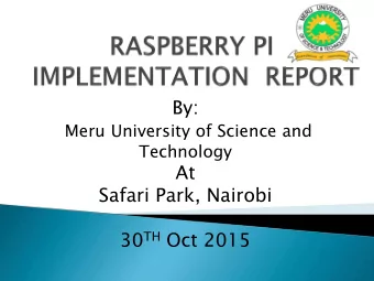 By:  Meru University of Science and  Technology  At  Safari Park, Nairobi 30 TH Oct 2015 1.